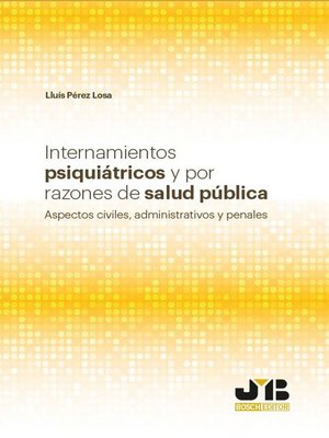 cover image of Internamientos psiquiátricos y por razones de salud pública